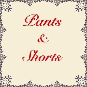 Pants, shorts